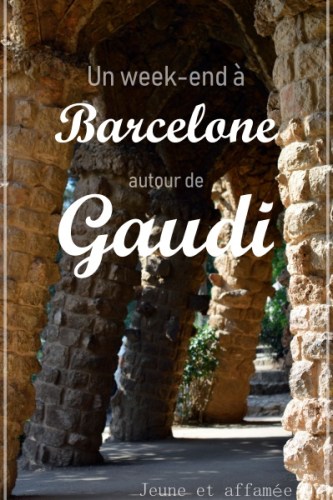 Un week-end à Barcelone autour de Gaudi